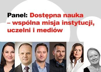 Dostępna nauka – wspólna misja instytucji, uczelni i mediów
